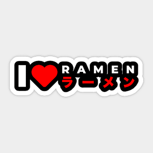 I Love (Heart) Ramen Sticker